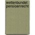 Wettenbundel Pensioenrecht