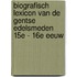 Biografisch lexicon van de Gentse edelsmeden 15e - 16e eeuw