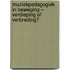 Muziekpedagogiek in beweging – Verdieping of verbreding?