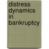 Distress dynamics in bankruptcy by Jochem M. Hummelen