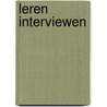 Leren interviewen by Marian Hulshof