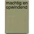 Machtig en opwindend