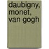 Daubigny, Monet, Van Gogh