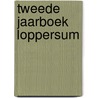 Tweede Jaarboek Loppersum door Wil Scheltens