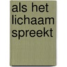 Als het lichaam spreekt door Sjef Houppermans