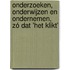 Onderzoeken, onderwijzen en ondernemen, zó dat 'het klikt'
