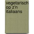 Vegetarisch op z'n Italiaans