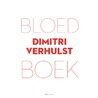 Bloedboek by Dimitri Verhulst