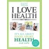 I love health
