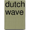 Dutch wave door Sinas