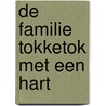 De familie Tokketok met een hart by Nancy Van Hulle