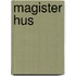 Magister Hus