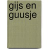 Gijs en Guusje door Berry Ten Hoven