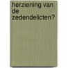 Herziening van de zedendelicten? door K. Lindenberg