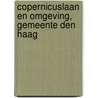 Copernicuslaan en omgeving, gemeente Den Haag door E.C. Rieffe