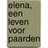 Elena, een leven voor paarden