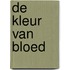 De kleur van bloed