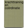 Krachttraining en coördinatie door Frans Bosch