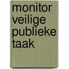 Monitor veilige publieke taak door Seth van den Bossche