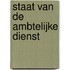 Staat van de ambtelijke dienst