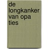 De longkanker van Opa Ties door Anna Cristal