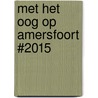 Met het Oog op Amersfoort #2015 door Willem Meuleman