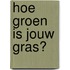 Hoe groen is jouw gras?