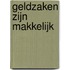 Geldzaken zijn makkelijk