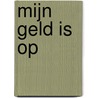 Mijn geld is op by Bruno Mistiaen