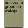 Duurzaam groen en welzijn door Wim Vlekken