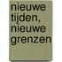 Nieuwe tijden, nieuwe grenzen
