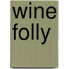 Wine Folly door Madeline Puckette