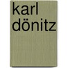 Karl Dönitz door Barry Turner