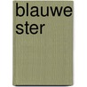 Blauwe Ster door Jan Guillou