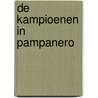 De Kampioenen in Pampanero door Hec Leemans