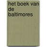 Het boek van de Baltimores by JoëL. Dicker