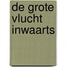 De grote vlucht inwaarts by Thijs Lijster