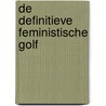 De definitieve feministische golf by Gummbah