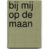 Bij mij op de maan