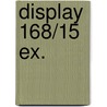 Display 168/15 EX. door Willy Linthout