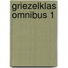 Griezelklas omnibus 1 by Tais Teng