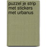 Puzzel je strip met stickers met Urbanus door Willy Linthout
