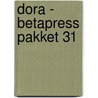 Dora - Betapress pakket 31 door Onbekend