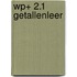 WP+ 2.1 Getallenleer