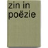 Zin in poëzie