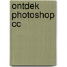 Ontdek Photoshop CC by Erwin Olij