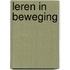 Leren in beweging