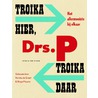 Troika hier, troika daar by Drs. P