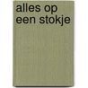 Alles op een stokje by Sabine Lambrechts