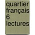 Quartier français 6 Lectures
